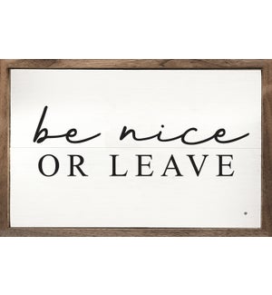 Be Nice Or Leave White